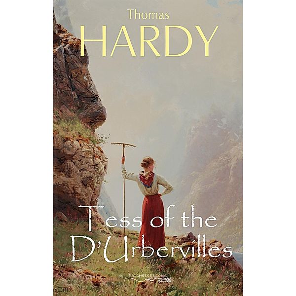 Tess of the D'Urbervilles / Big Cheese Books, Hardy Thomas Hardy