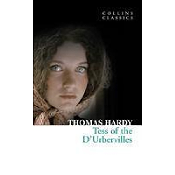 Tess of the D'Urbervilles / Collins Classics, Thomas Hardy