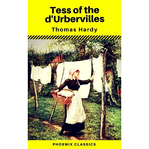 Tess of the d'Urbervilles (Phoenix Classics), Thomas Hardy, Phoenix Classics