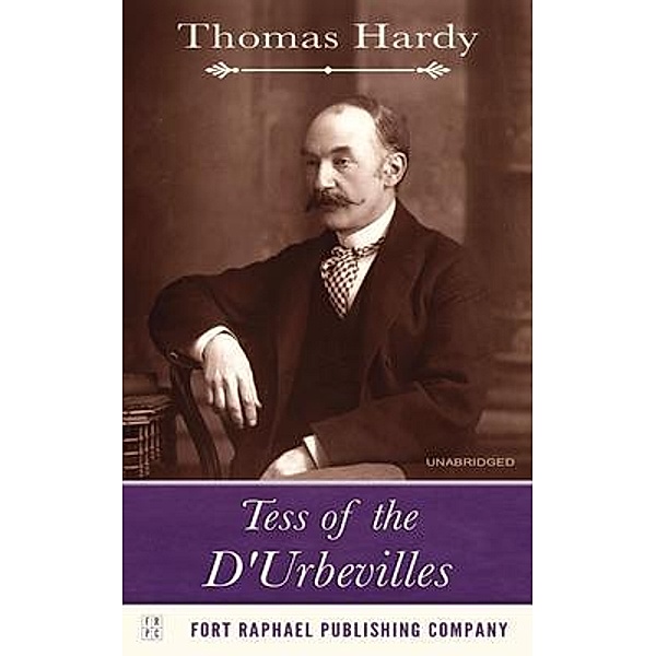 Tess of the D'Urbevilles - Unabridged, Thomas Hardy
