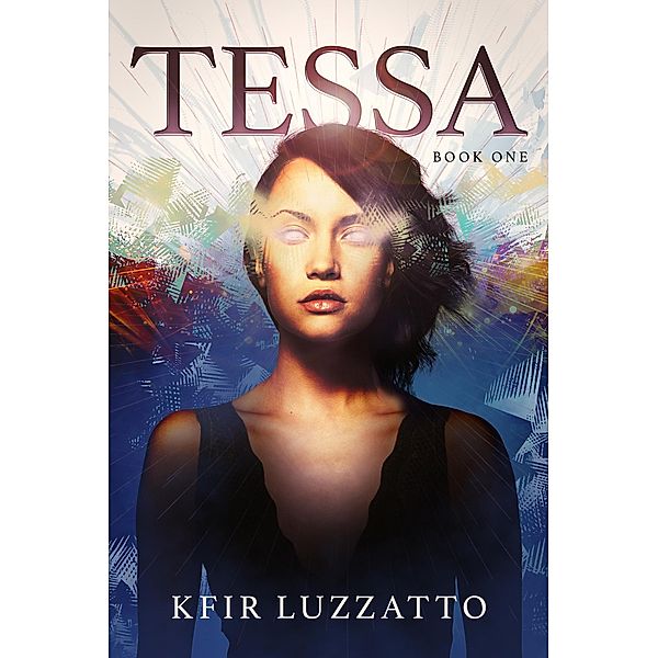 Tessa (Tessa Extra-Sensory Agent, #1) / Tessa Extra-Sensory Agent, Kfir Luzzatto