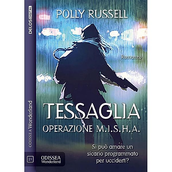 Tessaglia: operazione M.I.S.H.A., Polly Russell