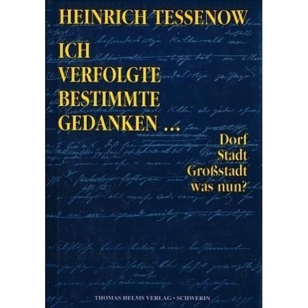 Tessenow, H: Ich verfolgte bestimmte Gedanken..., Heinrich Tessenow