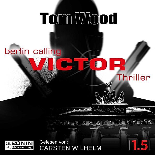 Tesseract - 1 - Victor: Berlin Calling, Tom Wood