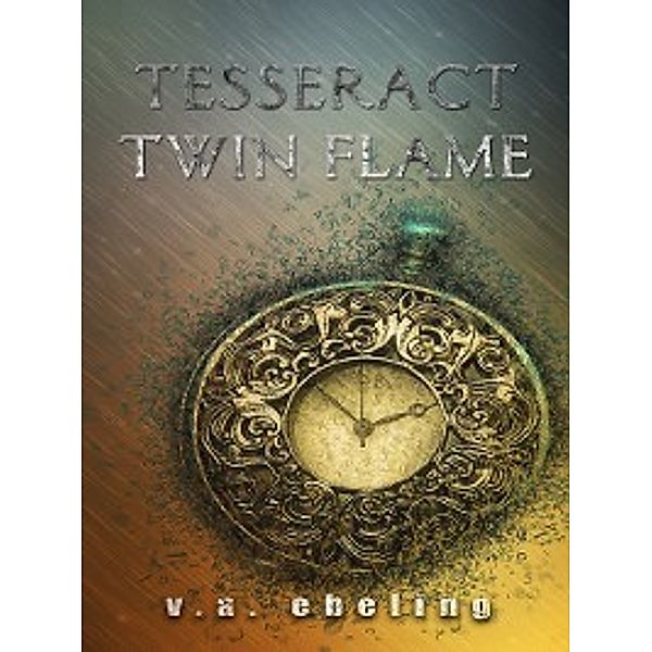 Tesseract Twin Flame, V. A. Ebeling