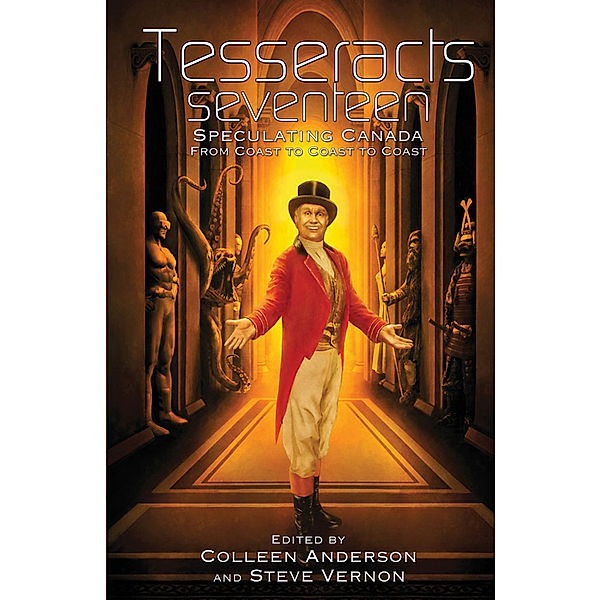 Tesseracts Seventeen, Colleen Anderson, Steve Vernon