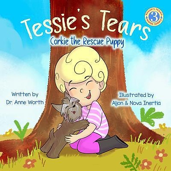 Tessie's Tears / Tessie's Tears Bd.3, Anne Worth
