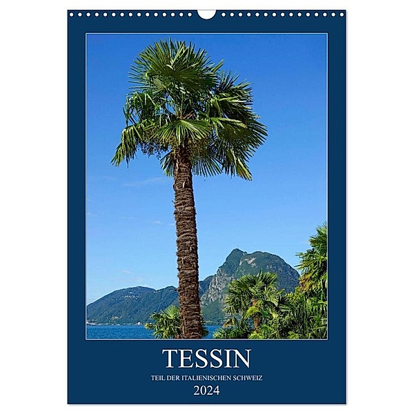 Tessin (Wandkalender 2024 DIN A3 hoch), CALVENDO Monatskalender, Anette/Thomas Jäger