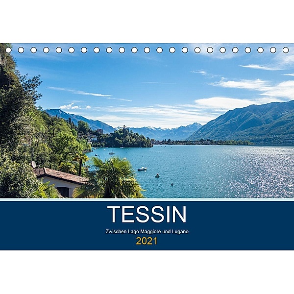 Tessin, zwischen Lago Maggiore und Lugano (Tischkalender 2021 DIN A5 quer), custompix.de