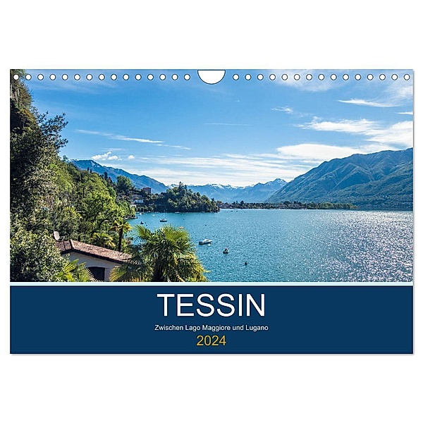 Tessin, zwischen Lago Maggiore und Lugano (Wandkalender 2024 DIN A4 quer), CALVENDO Monatskalender, custompix.de