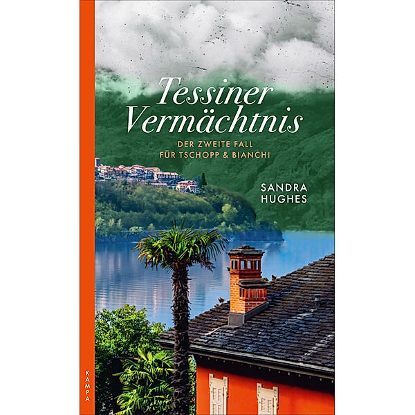 Tessiner Vermächtnis / Tschopp & Bianchi Bd.2, Sandra Hughes