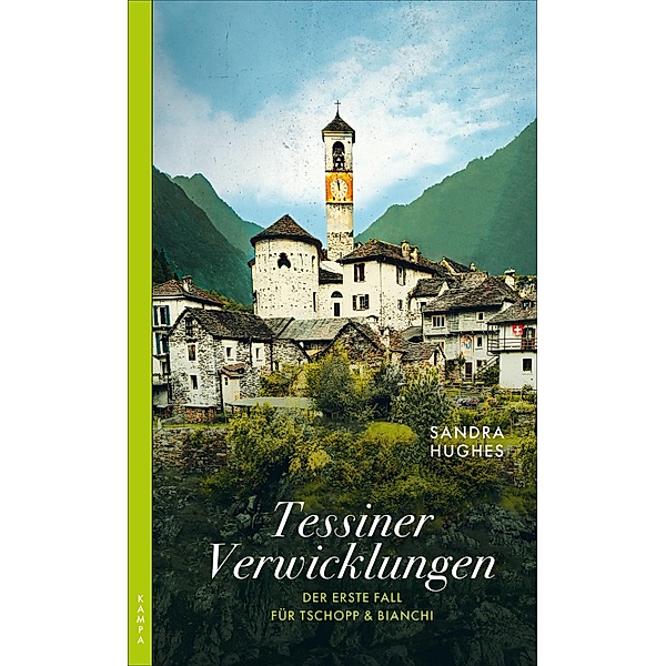 Tessiner Verwicklungen / Tschopp & Bianchi Bd.1, Sandra Hughes