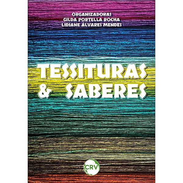 Tessituras & saberes, Gilda Portella Rocha, Lidiane Álvares Mendes