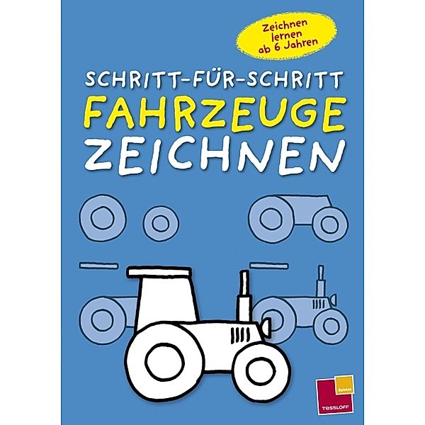 Tessloff Spielen / Schritt-Für-Schritt Fahrzeuge zeichnen, Norbert Pautner