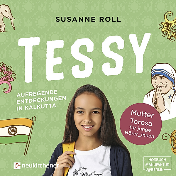 Tessy - Aufregende Entdeckungen in Kalkutta,1 Audio-CD, MP3, Susanne Roll