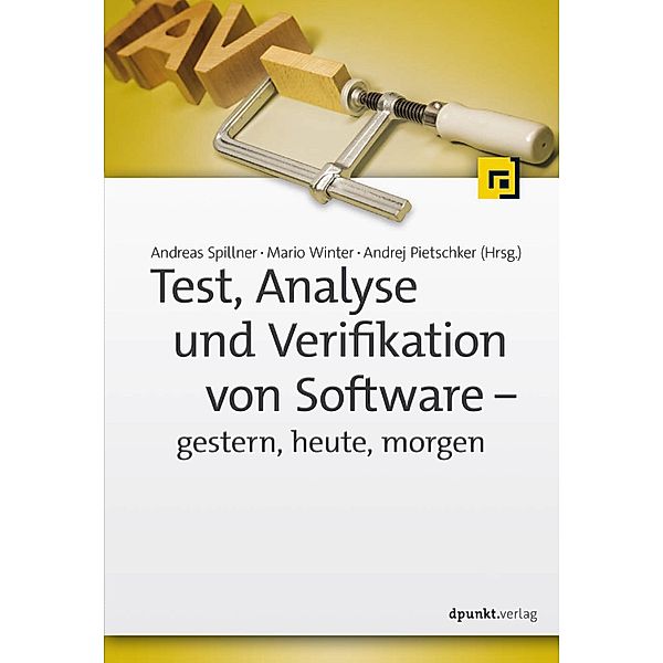 Test, Analyse und Verifikation von Software - gestern, heute, morgen