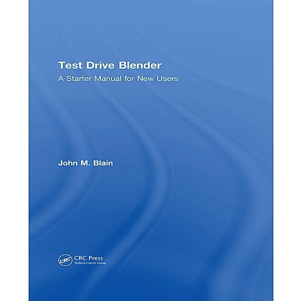 Test Drive Blender, John M. Blain