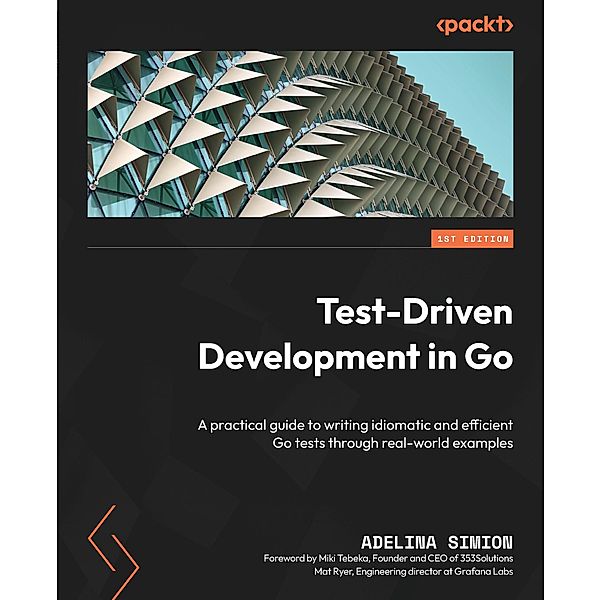 Test-Driven Development in Go, Adelina Simion