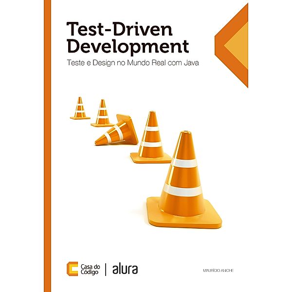 Test-Driven Development / Test-Driven Development Bd.1, Mauricio Aniche