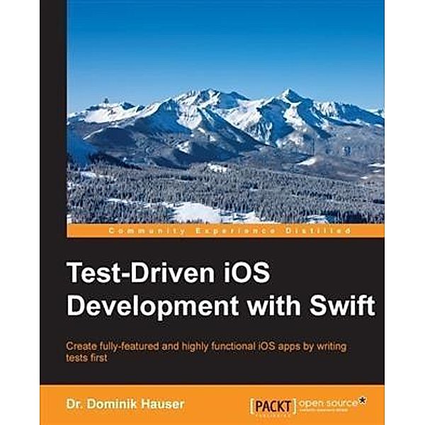 Test-Driven iOS Development with Swift, Dominik Hauser