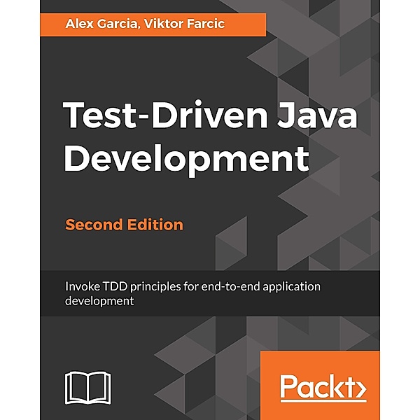 Test-Driven Java Development, Second Edition, Farcic Viktor Farcic
