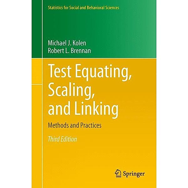 Test Equating, Scaling, and Linking, Michael J. Kolen, Robert L. Brennan