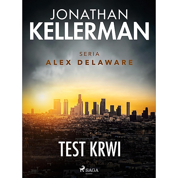 Test krwi / Alex Delaware Bd.2, Jonathan Kellerman