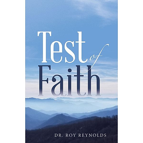Test of Faith, Roy Reynolds