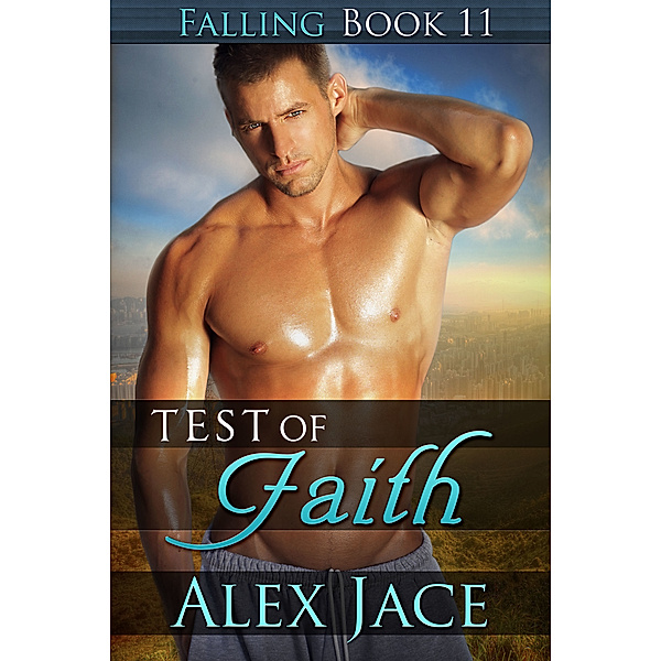 Test of Faith (Falling #11), Alex Jace
