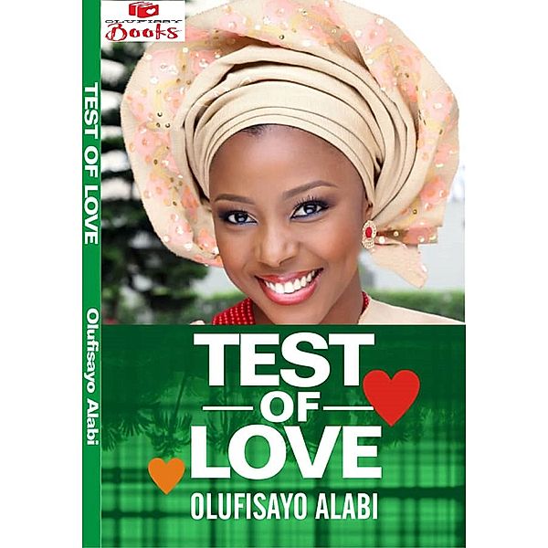 Test of Love, Olufisayo Alabi