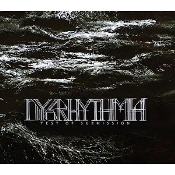 Test Of Submission, Dysrhythmia