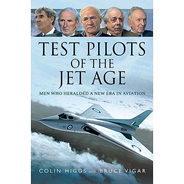 Test Pilots of the Jet Age, Higgs Colin Higgs