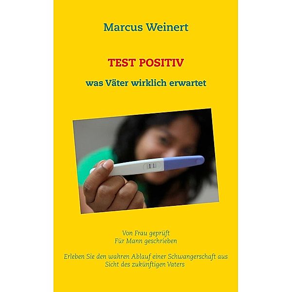 Test Positiv, Marcus Weinert