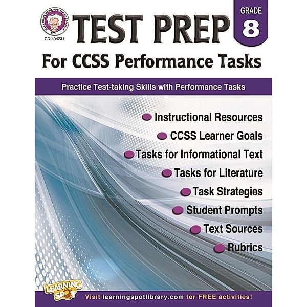Test Prep for CCSS Performance Tasks, Grade 8, Schyrlet Cameron