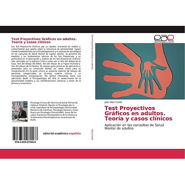 Test Proyectivos Gráficos en adultos. Teoría y casos clínicos, Juan Díaz Curiel