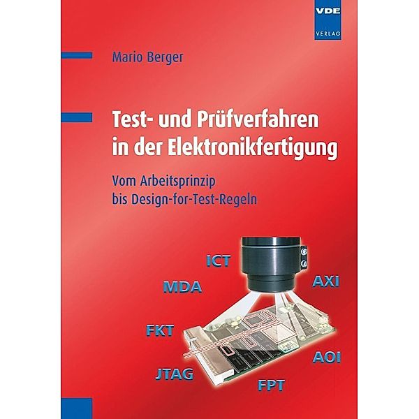 Test- und Prüfverfahren in der Elektronikfertigung, Mario Berger, Stefan Meissner