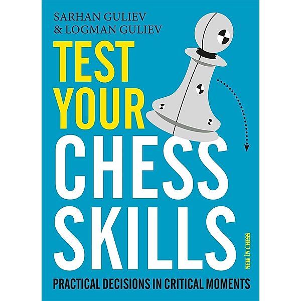 Test Your Chess Skills, Sarhan Guliev, Logman Guliev