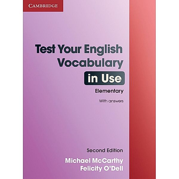 Test Your English Vocabulary in Use (with answers), Elementary, Michael McCarthy, Felicity O'Dell