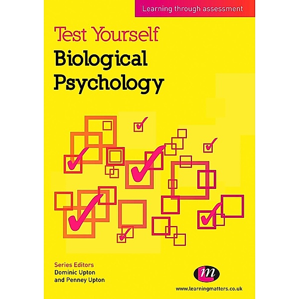Test Yourself: Biological Psychology / Test Yourself ... Psychology Series