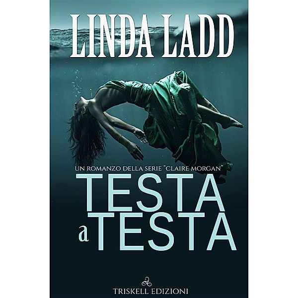 Testa a testa, Linda Ladd