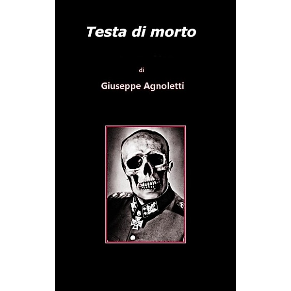 Testa di morto, Giuseppe Agnoletti