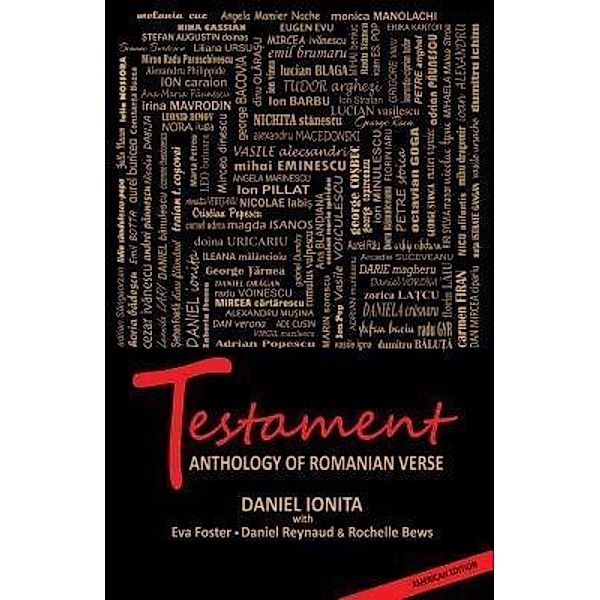 Testament - Anthology of Romanian Verse  - English language only, Daniel Ionita