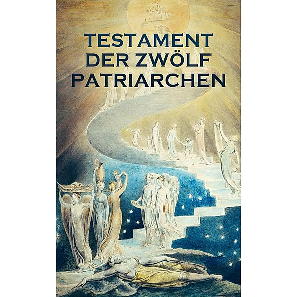 Testament der zwölf Patriarchen, Anonym