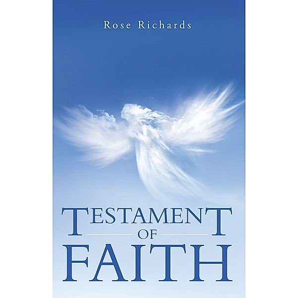 Testament of Faith, Rose Richards