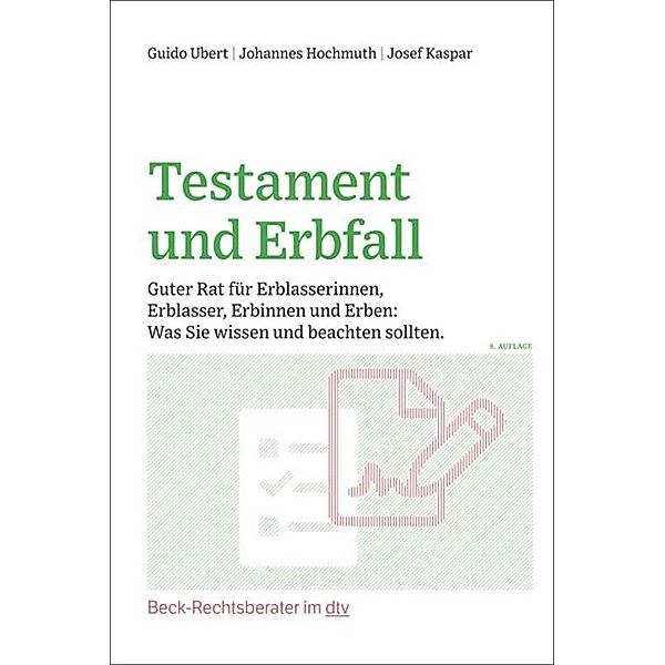 Testament und Erbfall / dtv-Taschenbücher Beck Rechtsberater Bd.51207, Johannes Hochmuth, Josef Kaspar