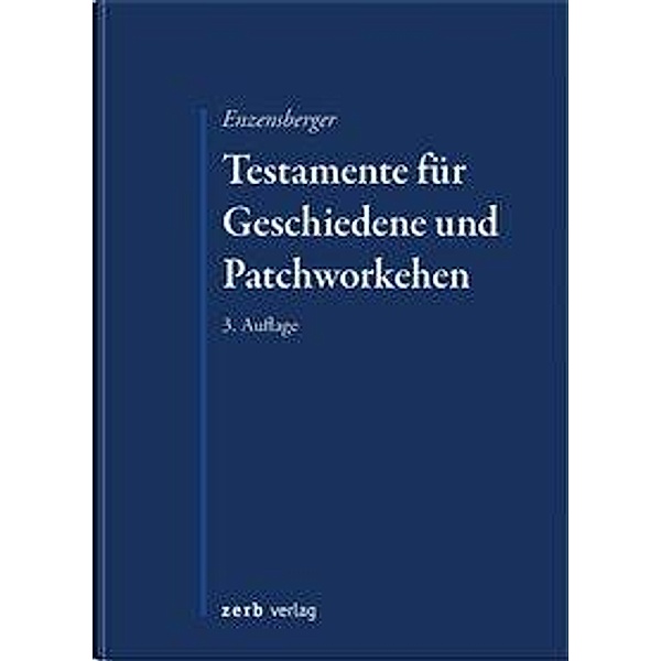 Testamente für Geschiedene und Patchworkehen, Florian Enzensberger