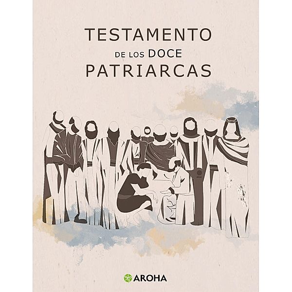 Testamento de los Doce Patriarcas, Anónimo