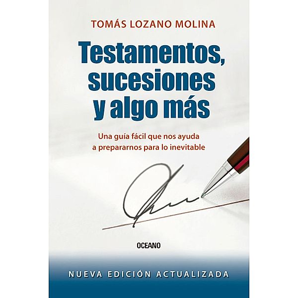 Testamentos, sucesiones y algo más / Para estar bien, Tomás Lozano