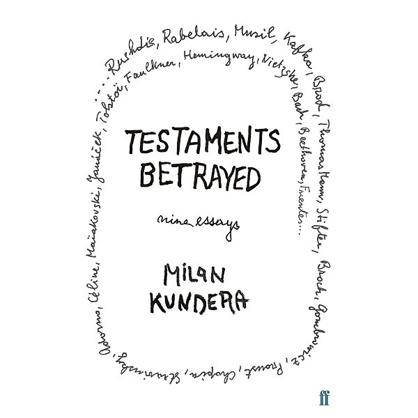 Testaments Betrayed, Milan Kundera