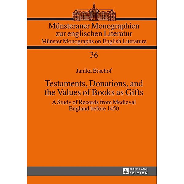 Testaments, Donations, and the Values of Books as Gifts, Janika Bischof